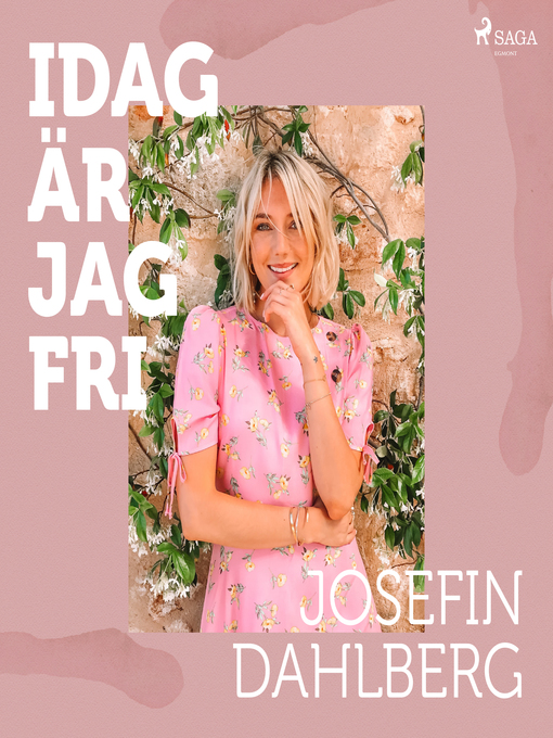 Title details for Idag är jag fri by Josefin Dahlberg - Wait list